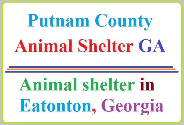 Putnam County Animal Shelter GA | Animal shelter in Eatonton, Georgia